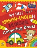 Cover: My First Spanish-English Bilingual Colouring Book - b small publishing limited