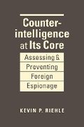 Cover: Counterintelligence at Its Core - Lynne Rienner Publishers Inc