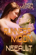 Cover: Runner's Moon: Neeallt (The Runner's Moon Series, #6) - Linda Mooney
