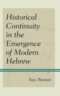 Cover: Historical Continuity in the Emergence of Modern Hebrew - Bloomsbury eBooks US