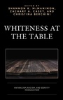 Cover: Whiteness at the Table - Lexington Books
