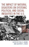 Cover: The Impact of Natural Disasters on Systemic Political and Social Inequities in the U.S. - Lexington Books