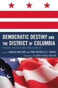 Cover: Democratic Destiny and the District of Columbia - Lexington Books