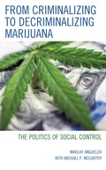 Cover: From Criminalizing to Decriminalizing Marijuana - Lexington Books
