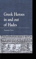 Cover: Greek Heroes in and out of Hades - Lexington Books