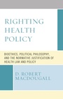 Cover: Righting Health Policy - Bloomsbury eBooks US