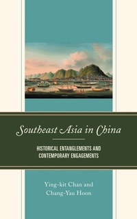 Enlarge image Cover: Southeast Asia in China - Lexington Books