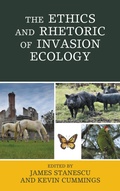 Cover: The Ethics and Rhetoric of Invasion Ecology - Lexington Books