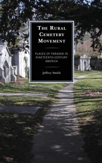 Enlarge image Cover: The Rural Cemetery Movement - Bloomsbury eBooks US