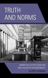 Enlarge image Cover: Truth and Norms - Lexington Books