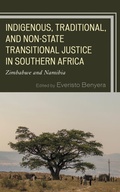 Cover: Indigenous, Traditional, and Non-State Transitional Justice in Southern Africa - Lexington Books