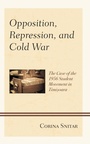 Cover: Opposition, Repression, and Cold War - Bloomsbury eBooks US