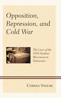 Enlarge image Cover: Opposition, Repression, and Cold War - Bloomsbury eBooks US