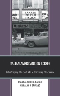 Enlarge image Cover: Italian Americans on Screen - Lexington Books