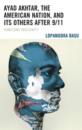 Cover: Ayad Akhtar, the American Nation, and Its Others after 9/11 - Bloomsbury eBooks US