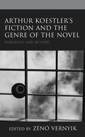 Cover: Arthur Koestler's Fiction and the Genre of the Novel - Lexington Books