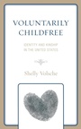Cover: Voluntarily Childfree - Bloomsbury eBooks US
