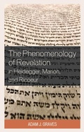 Cover: The Phenomenology of Revelation in Heidegger, Marion, and Ricoeur - Bloomsbury eBooks US
