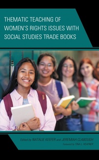 Enlarge image Cover: Thematic Teaching of Women's Rights Issues with Social Studies Trade Books - Lexington Books
