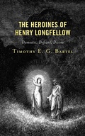 Cover: The Heroines of Henry Longfellow - Lexington Books