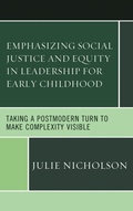 Cover: Emphasizing Social Justice and Equity in Leadership for Early Childhood - Lexington Books