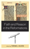 Cover: Faith and Reason in the Reformations - Lexington Books
