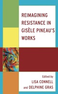 Cover: Reimagining Resistance in Gisele Pineau's Works - Lexington Books