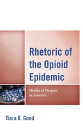 Cover: Rhetoric of the Opioid Epidemic - Bloomsbury eBooks US