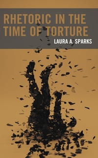 Abbildung von: Rhetoric in the Time of Torture - Bloomsbury eBooks US