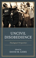 Cover: Uncivil Disobedience - Lexington Books/Fortress Academic