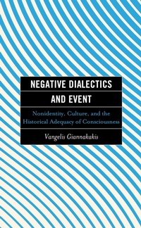 Enlarge image Cover: Negative Dialectics and Event - Lexington Books