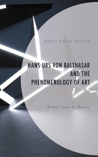 Abbildung von: Hans Urs von Balthasar and the Phenomenology of Art - Bloomsbury eBooks US
