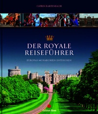 Abbildung von: Der royale Reiseführer - Delius Klasing