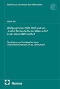 Bild: Wolfgang Preiser (1903-1997) und sein "Institut für Geschichte des Völkerrechts" an der Universität Frankfurt - Nomos