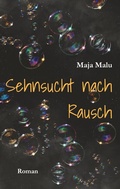 Cover: Sehnsucht nach Rausch - BoD - Books on Demand