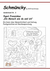 Abbildung von: Schmüncky - Papst Franziskus - Sonderband Nr. 3 - Mauer Verlag