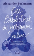 Cover: Die Bibliothek der verlorenen Seelen - Steidl