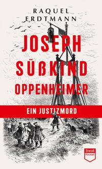 Abbildung von: Joseph Süßkind Oppenheimer - Steidl