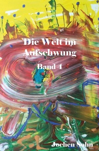 Abbildung von: Die Welt im Aufschwung - Band 4 - Rediroma-Verlag