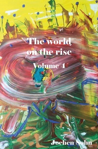 Abbildung von: The world on the rise - Volume 4 - Rediroma-Verlag