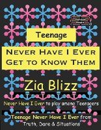 Abbildung von: Teenage Never Have I Ever - Get to Know Them - Unknown