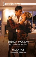 Cover: La noche de su vida - Un ardiente amor - Harlequin, una divisi&oacute;n de HarperCollins Ib&eacute;rica, S.A.