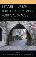 Cover: Between Urban Topographies and Political Spaces - Lexington Books
