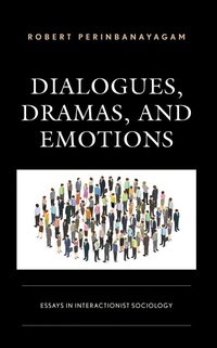 Abbildung von: Dialogues, Dramas, and Emotions - Bloomsbury eBooks US
