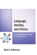 Cover: Language, Identity, and Choice - Lexington Books