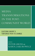 Cover: Media Transformations in the Post-Communist World - Lexington Books
