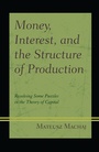 Cover: Money, Interest, and the Structure of Production - Lexington Books
