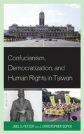 Cover: Confucianism, Democratization, and Human Rights in Taiwan - Lexington Books