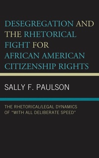 Enlarge image Cover: Desegregation and the Rhetorical Fight for African American Citizenship Rights - Bloomsbury eBooks US