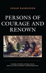 Cover: Persons of Courage and Renown - Lexington Books